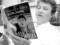 CHRIS KELLY staff In &ldquo;Mike&rsquo;s World: A Life Journey,&rdquo; Patricia Leary writes about her son&rsquo;s struggle to overcome disabilities and live independently.